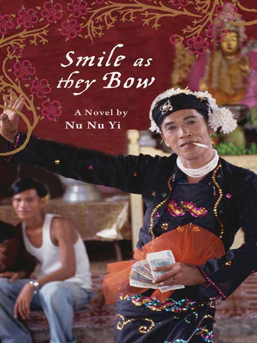 Title details for Smile As They Bow by Nu Nu Yi - Available